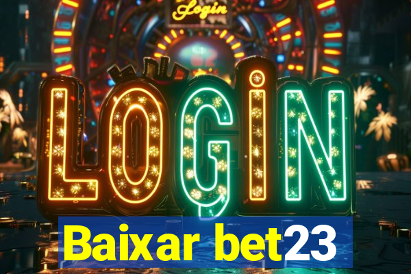 Baixar bet23